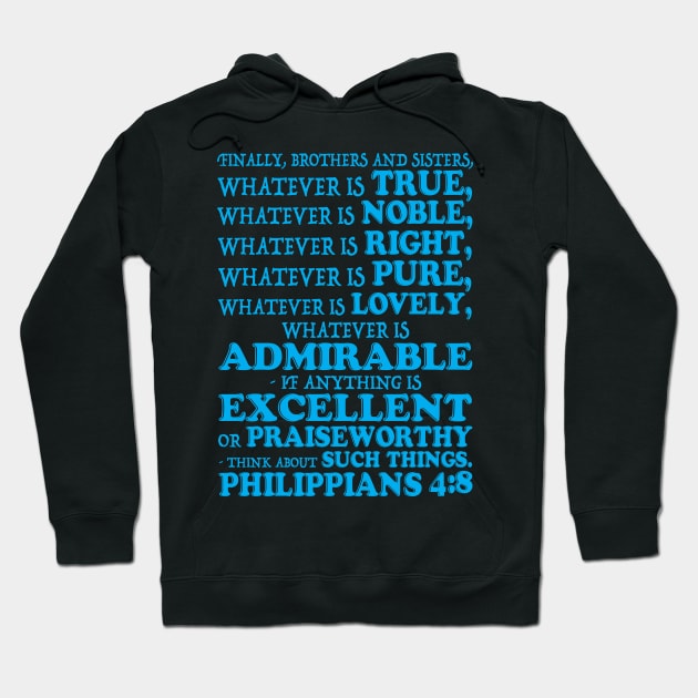Philippians 4:8 Hoodie by Plushism